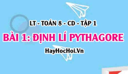 Định lí Pythagore, Công thức Định lí Pythagore đảo và ví dụ minh hoạ? Toán 8 bài 1 [b1c5cd1]